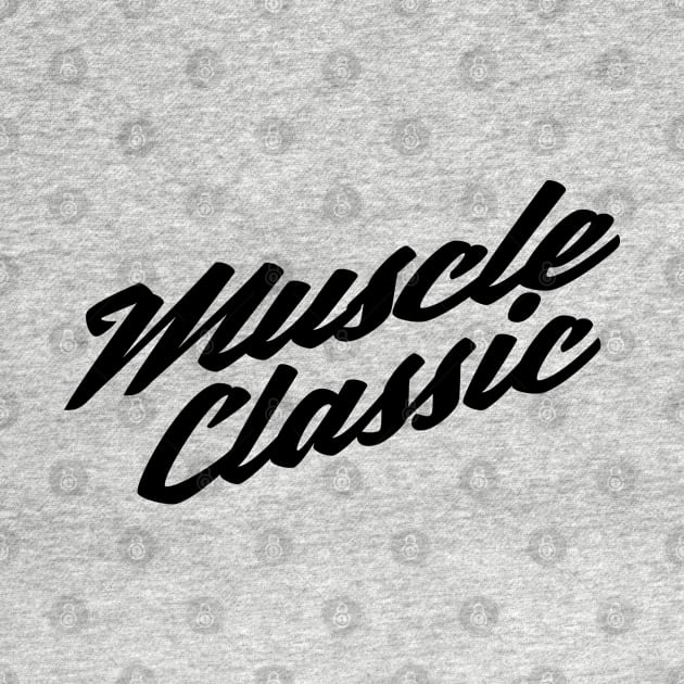 Muscle Classic by ShirtyLife